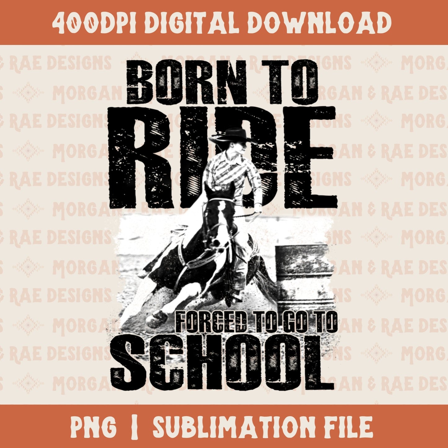 Born to Ride Forced to go to School Digital Design