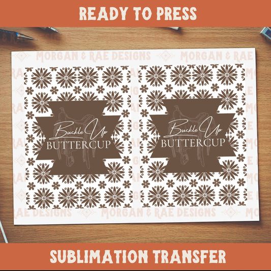 Buckle Up Buttercup Air Freshener Sublimation Transfer