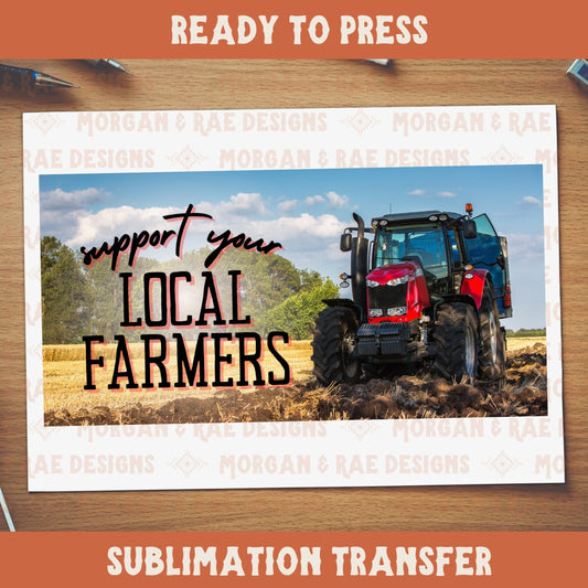 Support Your Local Farmers License Plate Sublimation Transfer