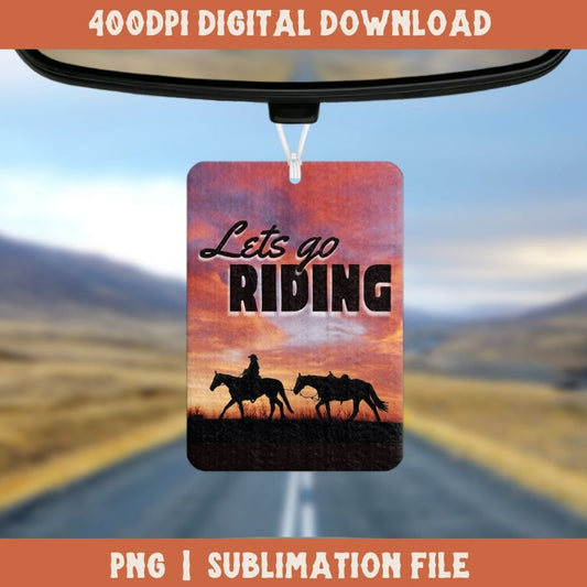 Lets Go Riding Air Freshener Digital Design